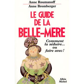Le Guide de la Belle-Mère - 1