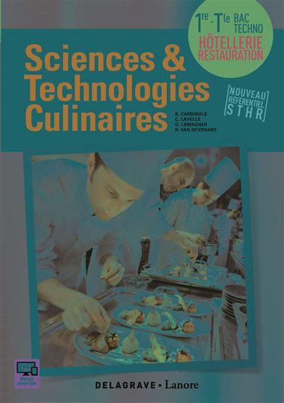 Sciences et Technologies Culinaires (STC) 1re, Tle STHR (201