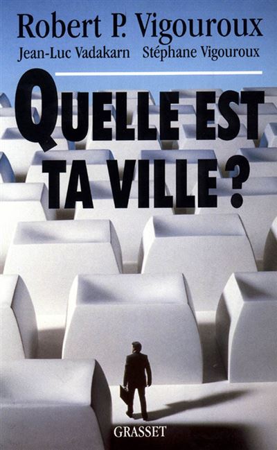 Quelle est ta ville ? - Robert P. Vigouroux - (donnée non spécifiée)