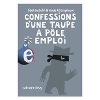 Confessions d'une taupe à Pôle Emploi