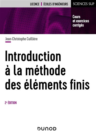 Introduction a la methode des elements finis - 2e ed