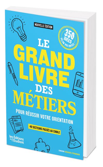 Le Grand Livre des métiers : Pour réussir votre orientation - Laura Makary (2024)