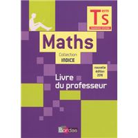 Indice Mathématiques Spécifique Tle S 2016 Livre du professeur