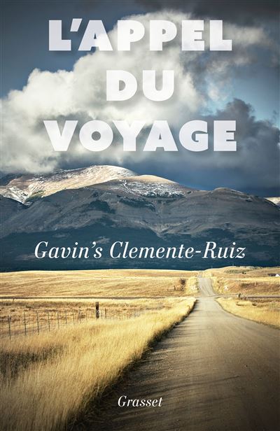 L'appel du voyage - Gavin's Clemente Ruiz - broché
