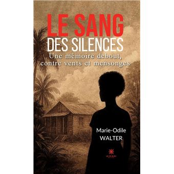 Le sang des silences - 1