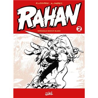 Rahan : Rahan - Intégrale noir et blanc T02