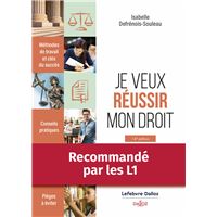 Je veux réussir mon droit. Méthodes de travail et clés du succès.. 14e éd. - Je veux réussir mon droit. Méthodes de travail et clés