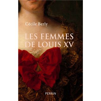 Les femmes de Louis XV - 1