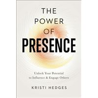 The Power of Presence