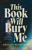THIS BOOK WILL BURY ME