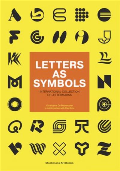 Letters as symbols -  CHRISTOPHE DE PELSEMAKER - relié