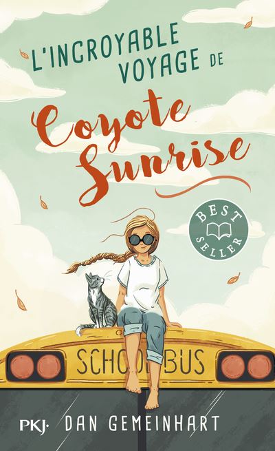 L'incroyable voyage de Coyote Sunrise - Dan Gemeinhart -