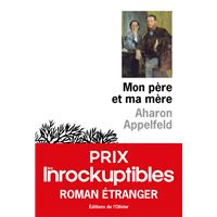 Mon père et ma mère - Prix Les Inrockuptibles Roman étranger 2020
