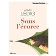 Sous l'écorce