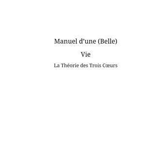 Manuel d'une (Belle) Vie