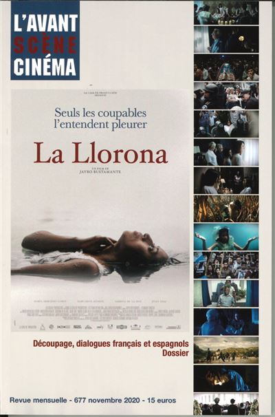 L'Avant-Scène Cinéma N°677 La llorona de Jayro Bustamante -  Collectif - broché