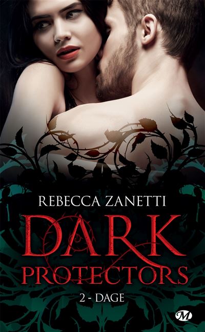 Dark Protectors, T2 : Dage - Rebecca Zanetti - Poche