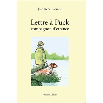 Lettre à Puck compagnon d'errance - 1