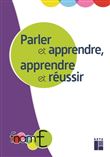 Parler et apprendre, apprendre et réussir