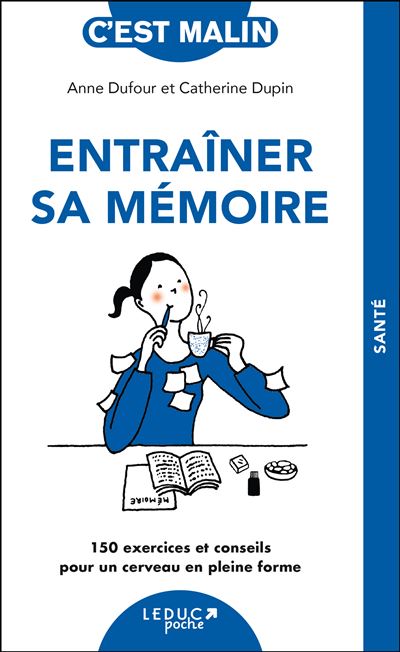 Entraîner sa mémoire, c'est malin - Anne Dufour, Catherine Dupin (2024)