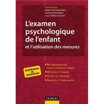 L'examen psychologique de l'enfant et l'utilisation des mesures - Conférence de consensus - 1