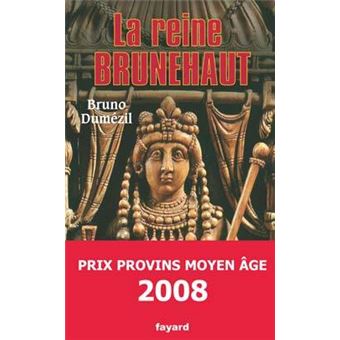 La reine Brunehaut - 1