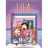 Lila - Tome 02 T'es belle et tu sens bon !