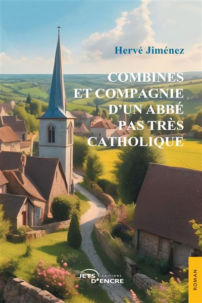 Combines et compagnie d'un abbé pas très catholique - Hervé Jiménez - Jets D'encre - broché - Récit