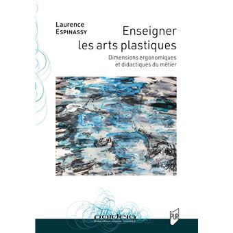 Enseigner les arts plastiques - 1