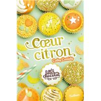 Les filles au chocolat - tome 10 : Coeur Citron - Roman - Dès 9 ans