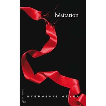 Twilight - Tome 3 Tome 3 : Saga Twilight - Tome 3 - Hésitation