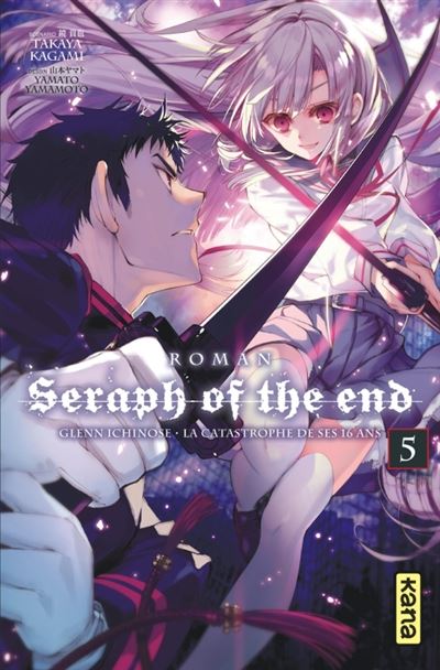 Seraph of the End - romans - Tome 5 - Kagami Takaya - broché