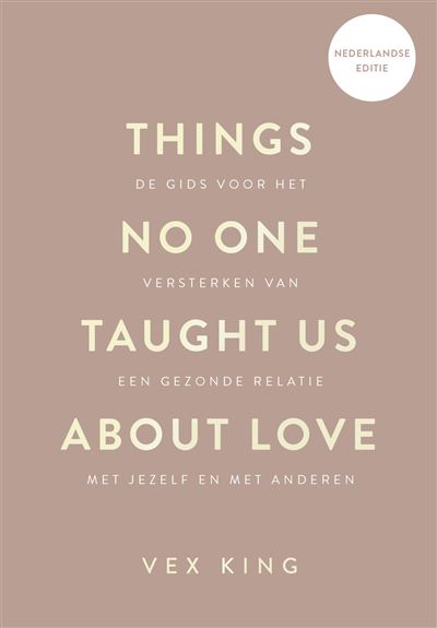 Things no one taught us about love