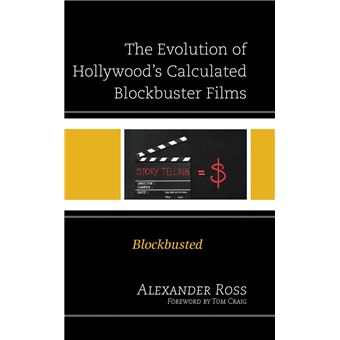The Evolution of Hollywood's Calculated Blockbuster Films - 1