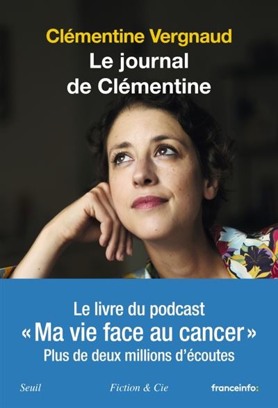 Le Journal de Clémentine : Ma vie face au cancer - Clémentine Vergnaud (2024)