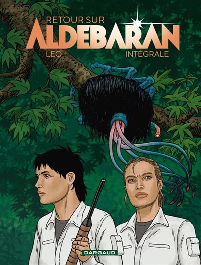 Aldebaran - Intégrale + Retour sur Aldebaran - Intégrale