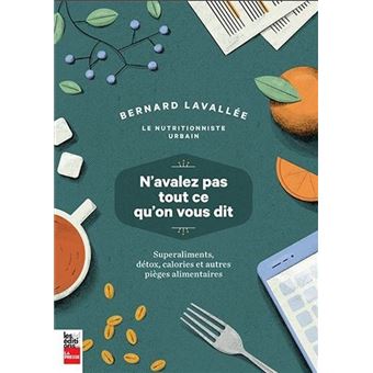 N'avalez pas tout ce qu'on vous dit. superaliments, detox - 1
