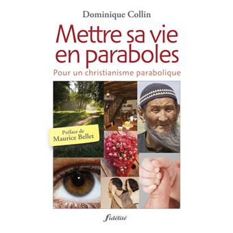 Mettre sa vie en paraboles
