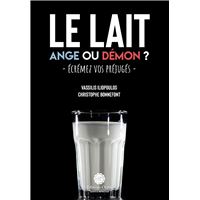 Le lait : Ange ou démon ?