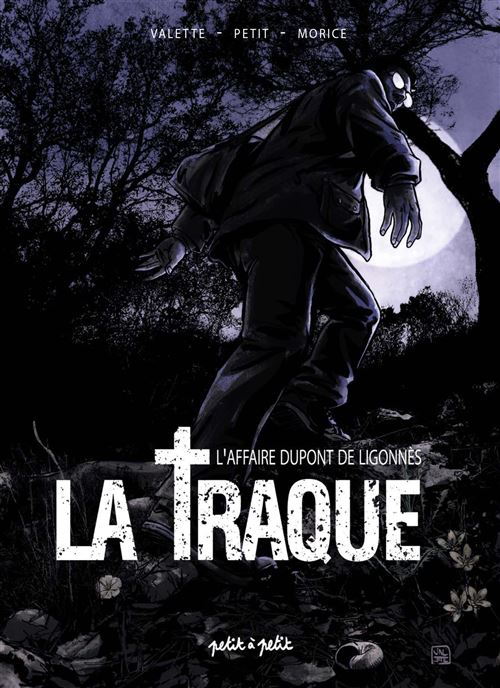 La Traque - Dupont de Ligonnès