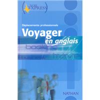 Voyager en anglais Déplacements professionnels Voie Express Professionnel Livre