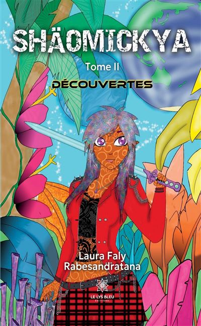 Shäomickya - Tome II : Découvertes