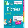 BLED Ecole Primaire Dictées Primaire Du CE1 au CM2