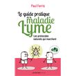 Le guide pratique de la maladie de Lyme