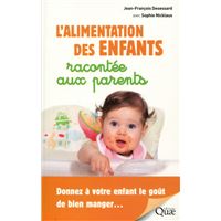L'alimentation des enfants racontée aux parents