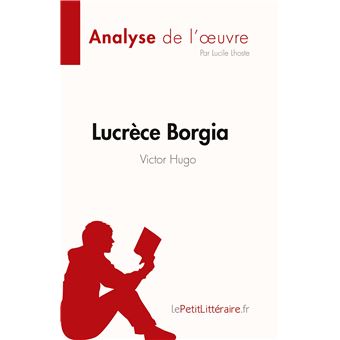 Lucrèce de Victor Hugo (Fiche de lecture) Analyse complète et