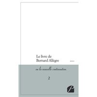 Le livre de Bernard Allègre ou la nouvelle continuation 2