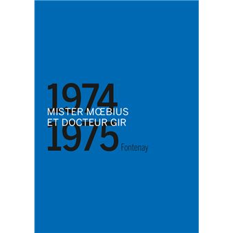 Docteur Moebius et Mister Gir Moebius, entretiens avec Numa Sadoul