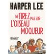 Ne tirez pas sur l'oiseau moqueur - Roman graphique