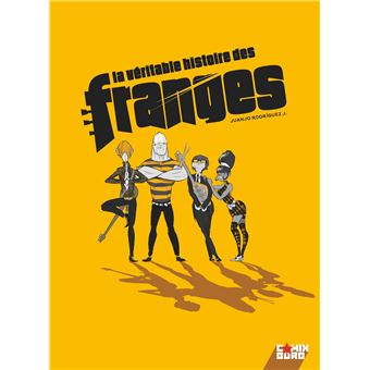 La Véritable histoire des Franges